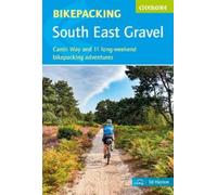 Bikepacking - South East Gravel: Cantii Way and 11 long-weekend bikepacking adventures