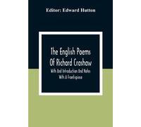 Edward Hutton The English Poems Of Richard Crashaw; With And Introdu (Tascabile)