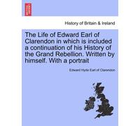 Edward Hyde Ear The Life of Edward Earl of Clarendon in which is inc (Tascabile)