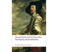 Edward Hyde, Earl of Clarendon The History of the Rebellion (Tascabile)