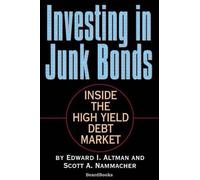 Edward I. Altman Scott A. Nammacher Investing in Junk Bonds (Tascabile)