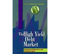 Edward I. Altman The High-Yield Debt Market (Tascabile)
