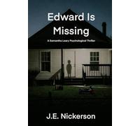 Edward Is Missing: Samantha Leary Psychological Thrillers: 6