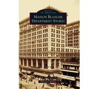 Edward J. Branley Maison Blanche Department Stores (Tascabile) Images of America