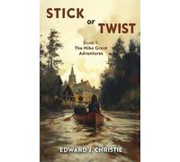 Edward J. Christie Stick or Twist (Tascabile)