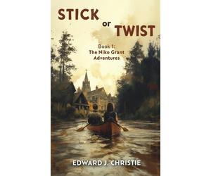 Edward J. Christie Stick or Twist (Tascabile)