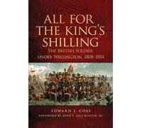 Edward J. Coss All for the King's Shilling (Tascabile)