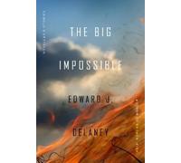 Edward J. Delaney The Big Impossible (Tascabile)