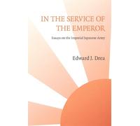 Edward J. Drea In the Service of the Emperor (Tascabile)