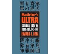 Edward J. Drea MacArthur's ""Ultra (Tascabile) Modern War Studies
