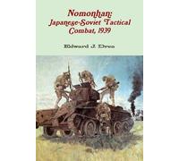 Edward J. Drea Nomonhan: Japanese-Soviet Tactical Combat, 1939 (Tascabile)