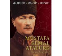 Edward J. Erickson Mustafa Kemal Atatürk (Tascabile) Command
