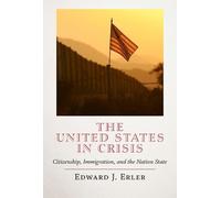 Edward J. Erler The United States in Crisis (Copertina rigida)