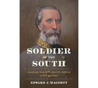 Edward J. Hagerty Soldier of the South (Copertina rigida)