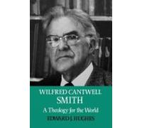 Edward J. Hughes Wilfred Cantwell Smith (Tascabile)
