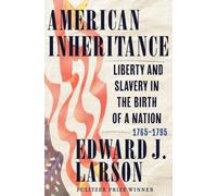 Edward J. Larson American Inheritance (Copertina rigida)