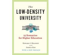 Edward J. Maloney Joshua Kim The Low-Density University (Tascabile)