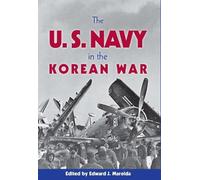 Edward J. Marolda (editor) Edward J. Mar The U.S. Navy in the Korean (Tascabile)