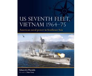 Edward J. Marolda US Seventh Fleet, Vietnam 1964-75 (Tascabile) Fleet