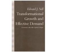 Edward J. Nell Transformational Growth and Effective Demand (Copertina rigida)
