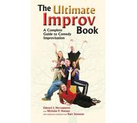 Edward J Nevraumont Kurt Smeaton Nicholas P H Ultimate Improv (Copertina rigida)