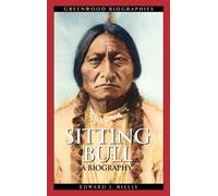 Edward J. Rielly Sitting Bull (Copertina rigida) Greenwood Biographies