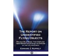 Ruppelt Edward J Report On Unidentified Flying HBOOK NUOVO