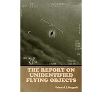 Edward J Ruppelt The Report on Unidentified Flying Objects (Tascabile)