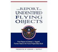 Edward J Ruppelt The Report On Unidentified Flying Objects (Tascabile)