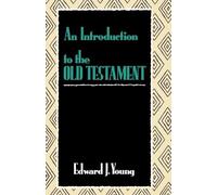 Edward J. Young An Introduction to the Old Testament (Tascabile)