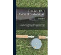 Edward Jesse Thomas Christopher Hofl The British Angler's Man (Copertina rigida)