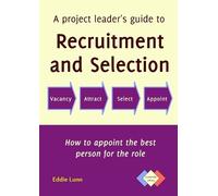 Edward John Lun A Project Leader's Guide to Recruitment and Selectio (Tascabile)