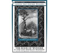 Edward John Mor The Book of Wonder and the Last Book of Wonder - Boo (Tascabile)