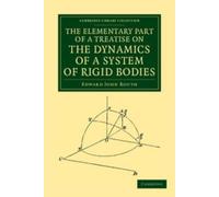 Edward John Rou The Elementary Part of a Treatise on the Dynamics of (Tascabile)