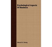 Edward K. Strong Psychological Aspects Of Business (Tascabile)