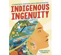 Edward Kay Deidre Havrelock Indigenous Ingenuity (Copertina rigida)