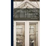 Edward Kemp How to Lay Out a Garden (Copertina rigida)