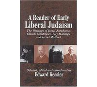 Edward Kessler A Reader of Early Liberal Judaism (Tascabile)