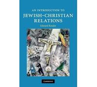 Edward Kessler An Introduction to Jewish-Christian Relations (Tascabile)