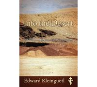 Edward Kleinguetl Into the Desert (Tascabile)