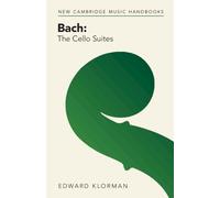 Bach: The Cello Suites