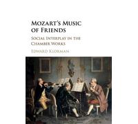 Edward Klorman Mozart's Music of Friends (Tascabile)