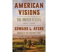 Edward L. Ayers American Visions (Copertina rigida)