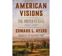 Edward L. Ayers American Visions (Tascabile)