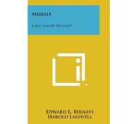 Edward L Bernays Harold Lasswell Morale (Tascabile)