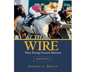 Edward L. Bowen At the Wire (Tascabile)