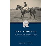 Edward L Bowen War Admiral (Tascabile) Thoroughbred Legends