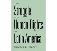 Edward L. Cleary The Struggle for Human Rights in Latin America (Tascabile)