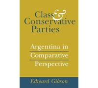 Edward L. Gibson Class and Conservative Parties (Tascabile)