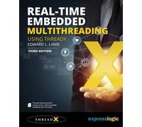 Edward L Lamie Real-Time Embedded Multithreading Using ThreadX (Tascabile)